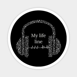 Music is my life line Magnet